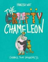 The Crafty Chameleon: Embrace Your Uniqueness!