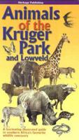 Animals of the Kruger Park and Low Veld