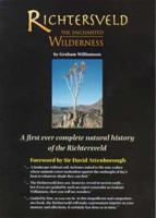 Richtersveld: The Enchanted Wilderness. Collector's Edition