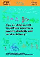 How Do Children With Disabilities Experience Poverty, Disability and Service Delivery