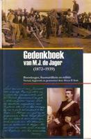 Gedenkboek Van M.J. De Jager (1872 1939)