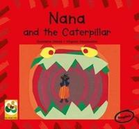 Nana and the Caterpillar. Level 2