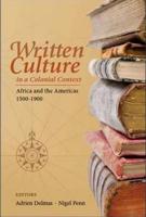 Written Culture in a Colonial Context