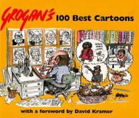 Grogan's 100 Best Cartoons