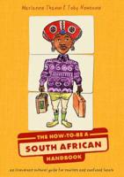 The How-to-Be a South African Handbook