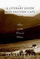A Literary Guide to the Eastern Cape