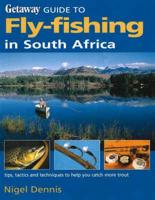 Getaway Guide to Fly-Fishing in South Africa