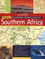 Compact Illustrated Touring Atlas of Southern Africa