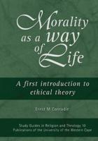 Morality as a Way of Life