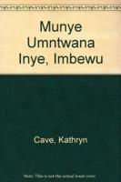 Munye Umntwana Inye, Imbewu