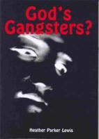 God's Gangsters?