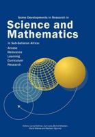 Some Developments in Research in Science and Mathematics in Sub-Saharan Africa: Access, Relevance, Learning, Curriculum Research