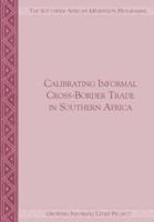 Calibrating Informal Cross-Border Trade in Southern Africa