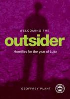 Welcoming The Outsider Reflections for the Year of Luke Year C