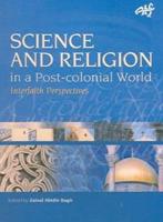 Science and Religion in a Post Colonial World