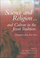 Science and Religion ... And Culture in the Jesuit Tradition