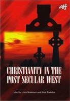 Christianity in the Post Secular West
