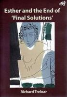 Esther and the End of 'Final Solutions'