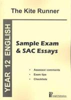 The Kite Runner. Sample Exam and SAC Essays