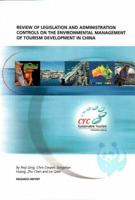 Review of Legislation and Administration Controls on the Environmental Management of Tourism Development in China
