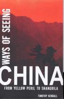 Ways of Seeing China