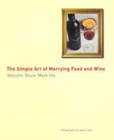 The Simple Art of Marrying Food and Wine