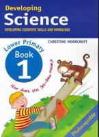 Developing Science  Bk.1 Lower Primary