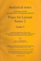 Analytical Notes on AMED Piano for Leisure Series 2. Grade 5
