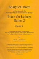 Analytical Notes on AMED Piano Leisure Series. Grade 6