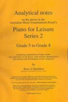 Analytical Notes on AMED Piano for Leisure Series 2, Grade 5 to Grade 8