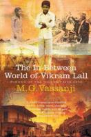 The In-Between World of Vikram Lall