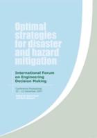 Optimal Strategies for Disaster and Hazard Mitigation
