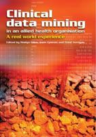Clinical Data Mining in an Allied Health Organisation