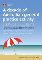 A Decade of Australian General Practice Activity 2001-02 to 2010-11