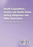 Health Expenditure, Income and Health Status Among Indigenous and Other Australians