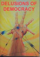 Delusions of Democracy