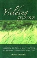 Yielding to Love