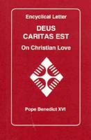 Deus Caritas Est On Christian Love