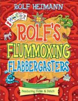 Rolf's Flummoxing Flabbergasters