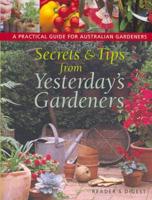Secrets and Tips from Yesterday's Gardeners