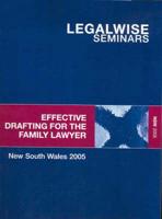 Effective Drafting for the Family Lawyer