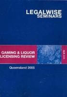 Gaming and Liqor Licensing Review Queensland