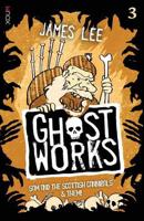 Ghostworks Book 3