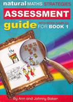 Natural Maths Strategies Assessment Guide With Worked Samples for Book 1
