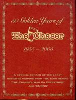 Fifty Golden Years of the Chaser