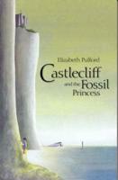 Castlecliff and the Fossil Princess