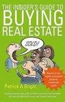 The Insider's Guide to Buying Real Estate