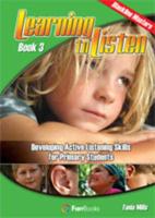 Learning to Listen - Book 3 : Developing Active Listening Skills