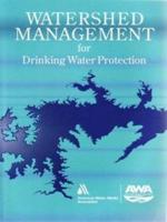 Watershed Management for Drinking Water Protection