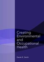 Creating Environmental and Occupational Health